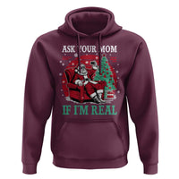 Ask Your Mom If I Am Real Christmas Santa Hoodie Funny Dirty Xmas - Wonder Print Shop