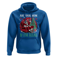 Ask Your Mom If I Am Real Christmas Santa Hoodie Funny Dirty Xmas - Wonder Print Shop
