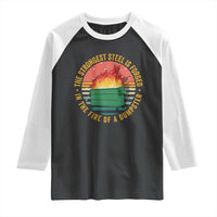 Funny Lil Dumpster Fire Raglan Shirt The Strongest Steel Is Forged In The Fire Of A Dumpster - Wonder Print Shop