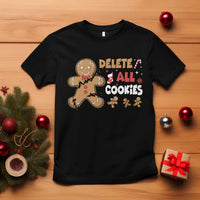 Funny Christmas Delete All Cookies T Shirt Xmas Gingerbread - Wonder Print Shop