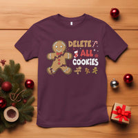 Funny Christmas Delete All Cookies T Shirt Xmas Gingerbread - Wonder Print Shop