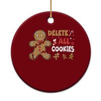 Funny Christmas Delete All Cookies Ceramic Ornament Xmas Gingerbread - Wonder Print Shop