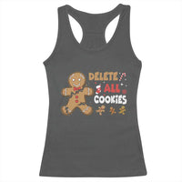 Funny Christmas Delete All Cookies Racerback Tank Top Xmas Gingerbread - Wonder Print Shop