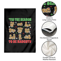 Funny Xmas Tis The Season To Be Naughty Garden Flag Xmas Adult Humor Gingerbread - Wonder Print Shop
