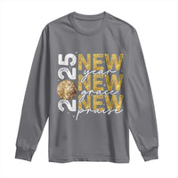 New Year New Grace New Praise 2025 Long Sleeve Shirt