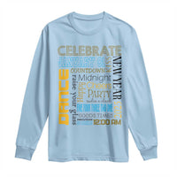 Happy New Year 2025 Long Sleeve Shirt New Year's Eve Activities