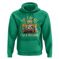 Funny First Of All I'm A Delight Hoodie Angry Opossum Possum Christmas