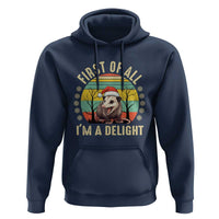 Funny First Of All I'm A Delight Hoodie Angry Opossum Possum Christmas