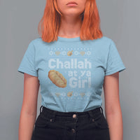 Funny Hanukkah T Shirt For Women Challah At Ya Girl Jewish Holiday - Wonder Print Shop