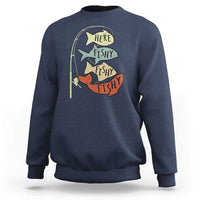 Funny Here Fishy Fishy Retro Fisherman Sweatshirt - Wonder Print Shop