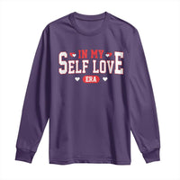 Funny Anti Valentine's Day Long Sleeve Shirt In My Self Love Era Singles Awareness Day