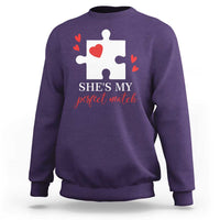 Funny She's My Perfect Match Valentine's Day Couple Matching Sweatshirt