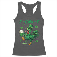 Funny F Caw F Chicken St Patricks Day Racerback Tank Top Irish Beer Drinking Shamrock Print