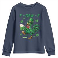 Funny F Caw F Chicken St Patricks Day Youth Sweatshirt Irish Beer Drinking Shamrock Print