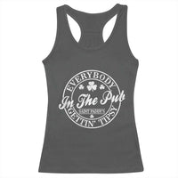 Everybody In The Pub Gettin Tipsy Racerback Tank Top Funny St Patricks Day Beer Drinking
