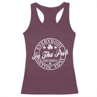 Everybody In The Pub Gettin Tipsy Racerback Tank Top Funny St Patricks Day Beer Drinking
