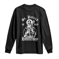 Saint Patrick Is My Homeboy Long Sleeve Shirt Funny St Patricks Day