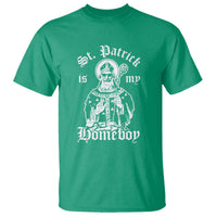 Saint Patrick Is My Homeboy T Shirt Funny St Patricks Day
