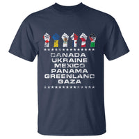 Canada Greenland Mexico Panama Gaza Ukraine Pride T Shirt Hand Fist