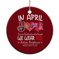 Autism Awareness Acceptance Red Instead Ceramic Ornament In April We Wear Red Peace Love Puzzle