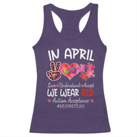 Autism Awareness Acceptance Red Instead Racerback Tank Top In April We Wear Red Peace Love Puzzle