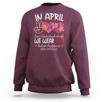 Autism Awareness Acceptance Red Instead Sweatshirt In April We Wear Red Peace Love Puzzle