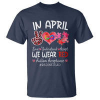 Autism Awareness Acceptance Red Instead T Shirt In April We Wear Red Peace Love Puzzle