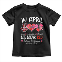 Autism Awareness Acceptance Red Instead Toddler T Shirt In April We Wear Red Peace Love Puzzle