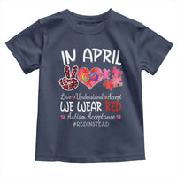 Autism Awareness Acceptance Red Instead Toddler T Shirt In April We Wear Red Peace Love Puzzle
