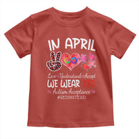 Autism Awareness Acceptance Red Instead Toddler T Shirt In April We Wear Red Peace Love Puzzle