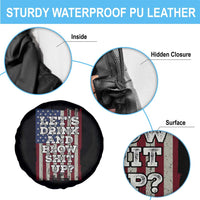 Funny Lets Drink And Blow Shit Up 4th Of July Beer Drinking Spare Tire Cover American Flag - Wonder Print Shop