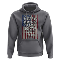 Funny Lets Drink And Blow Shit Up 4th Of July Beer Drinking Hoodie American Flag - Wonder Print Shop
