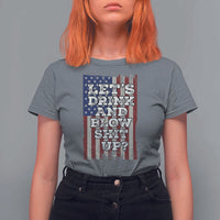 Funny Lets Drink And Blow Shit Up 4th Of July Beer Drinking T Shirt For Women American Flag - Wonder Print Shop