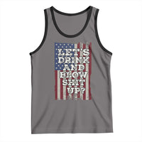 Funny Lets Drink And Blow Shit Up 4th Of July Beer Drinking Tank Top American Flag - Wonder Print Shop
