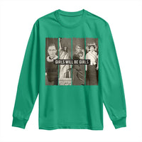 Girls Will Be Girls Long Sleeve Shirt Feminist Empowerment Historical Icons - Wonder Print Shop