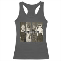 Girls Will Be Girls Racerback Tank Top Feminist Empowerment Historical Icons - Wonder Print Shop