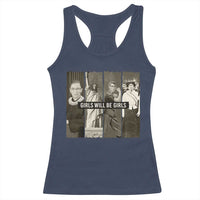 Girls Will Be Girls Racerback Tank Top Feminist Empowerment Historical Icons - Wonder Print Shop