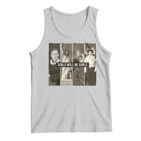 Girls Will Be Girls Tank Top Feminist Empowerment Historical Icons - Wonder Print Shop