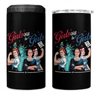 Girl Will be Girls Patriotic Feminist 4th of July 4 in 1 Can Cooler Tumbler