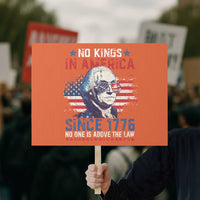 Funny No King In America Since 1776 No One Is Above The Law Protest Sign George Washington - Wonder Print Shop