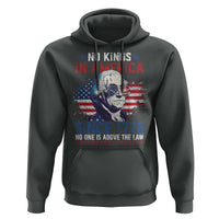 Funny No King In America Since 1776 No One Is Above The Law Hoodie George Washington