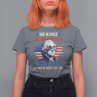 Funny No King In America Since 1776 No One Is Above The Law T Shirt For Women George Washington