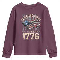 Funny Rejecting Kings Since 1776 Youth Sweatshirt Vintage American Flag