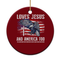 Funny Loves Jesus And America Too Ceramic Ornament 4th Of July Patriotic Christian Eagle American Flag - Wonder Print Shop