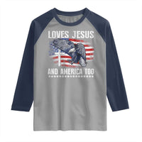 Funny Loves Jesus And America Too Raglan Shirt 4th Of July Patriotic Christian Eagle American Flag - Wonder Print Shop