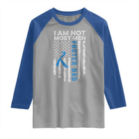 Funny Foster Parent Foster Dad Raglan Shirt I Am Not Most Men American Flag