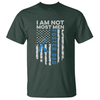 Funny Foster Parent Foster Dad T Shirt I Am Not Most Men American Flag