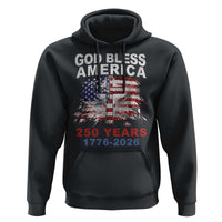 God Bless America 250 Years 1776 2026 Hoodie Christian Cross Eagle American Flag