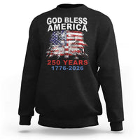 God Bless America 250 Years 1776 2026 Sweatshirt Christian Cross Eagle American Flag