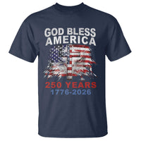 God Bless America 250 Years 1776 2026 T Shirt Christian Cross Eagle American Flag